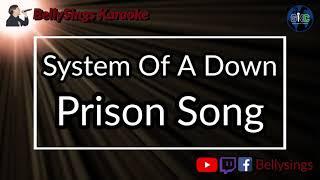 System of a Down - Prison Song (Karaoke)