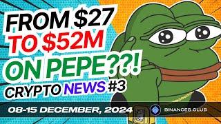 Weekly Crypto News #3: $27 to $52M on PEPE!! BTC to $180K?