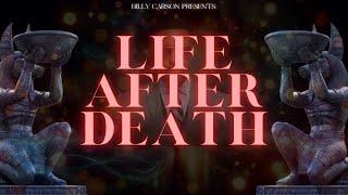 Billy Carson - Life After Death