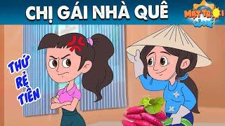 CHỊ GÁI NHÀ QUÊ - Truyện cổ tích - Phim hoạt hình - Khoảnh khắc kỳ diệu - Quà tặng cuộc sống