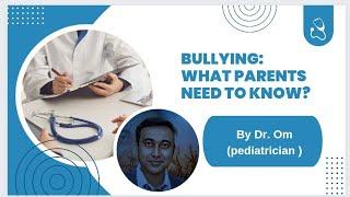 #Bullying: What Parents Need to Know?