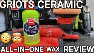 GRIOTS GARAGE CERAMIC ALL-IN-ONE WAX REVIEW || FAST INCREDIBLE RESULTS!! || YOU GOTTA BE KIDDING ME!