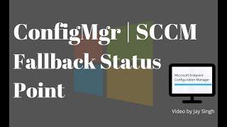 Part 12: ConfigMgr Fallback Status Point Configuration In Detail