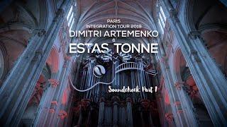 Estas Tonne || Dimitri Artemenko || Soundcheck - “David’s Song” - Paris 2019