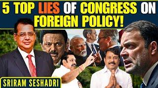 5 Top Lies of Congress on Foreign Policy! PM's command over English: T or F? • TN Political churn?