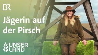 Jägerin auf der Pirsch | Unser Land | BR Fernsehen