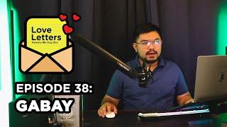 Gabay | Love Letters Kwento Mo Kay Dan Ep 38