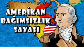 Amerikan Bağımsızlık Savaşı - Haritalı ve Basit Anlatım