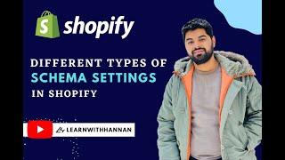 Different types of Schema Settings | Shopify Schema Setting