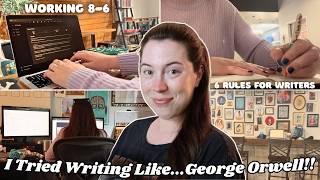 I copied George Orwell's writing routine & here's what I learned! | 6 RULES FOR WRITERS