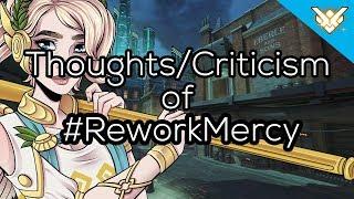 Thoughts/Criticisms of #ReworkMercy and Aria Rose (see pinned comment)