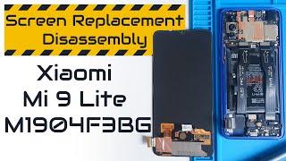 Xiaomi Mi 9 Lite (M1904F3BG) Teardown & Screen Replacement