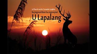 U Lapalang | Sur ka Nongnah 2 | Khasi Song 2020 | Sorjah Entertainment