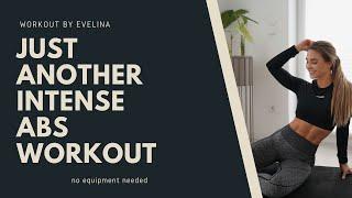 JUST ANOTHER INTENSE ABS WORKOUT | workout by Evelina