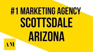 Best Marketing Agency Scottsdale AZ