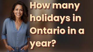 How many holidays in Ontario in a year?