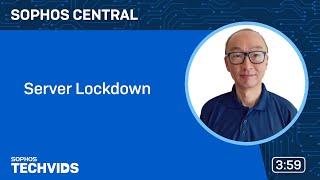 Sophos Central: Server Lockdown