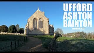 Ufford - Ashton - Bainton (April 2023)