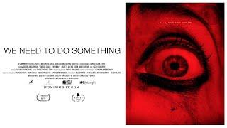 We Need to Do Something (2021) | Trailer Oficial Legendado | Los Chulos Team