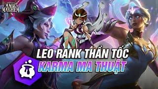 LEO RANK THẦN TỐC CÙNG BỘ ĐÔI FIORA ft KARMA MA THUẬT - CÔ GÁI ĐÁI ĐƯỜNG CHƯỞNG BAY MÀU KẺ ĐỊCH