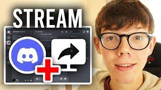 How To Stream On Discord | Screen Share On Discord Server