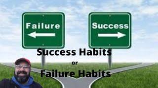 Success Habits or Failure Habits! Positive Daily Minute or 2 with Claytons