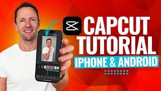 CapCut App Video Editing Tutorial - COMPLETE Guide (2025)