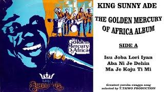 KING SUNNY ADE-ISU JOBA LORI IYAN (THE GOLDEN MERCURY OF AFRICA ALBUM)