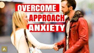 Sex Therapist Explains How to Overcome Approach Anxiety in just 2 minutes!