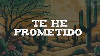 Leo Dan - Te He Prometido (Letra)