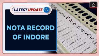 NOTA Record of Indore | Elections 2024 | Latest Update | Drishti IAS English