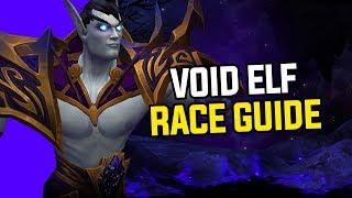 Best Allied Race? Battle For Azeroth Void Elf - Complete Race Explanation & Guide