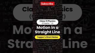 Motion in a straight line topper short Notes11 class physics...#jeeselfstudys