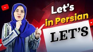 Meaning of "Let's" In Persian! Learn With 90 Examples