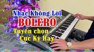 Liên Khúc Nhạc Không Lời Bolero - Organ Anh Quân Chơi Đàn Trực Tiếp - Nghe Cực Kỳ Hay