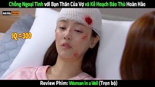 Chồng Ngoại Tình với Bạn Thân Của Vợ và Kế Hoạch Báo Thu Hoàn Hảo - Review phim Hàn