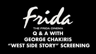 WEST SIDE STORY Q&A W/ GEORGE CHAKIRIS - The Frida Cinema