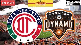 TOLUCA VS HOUSTON DYNAMO EN VIVO Leagues Cup 2024