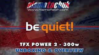 be quiet! TFX Power 2 300w 80plus Gold PSU {Unboxing & Overview}