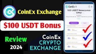 CoinEx Exchanger Review in Bangla || 100 USDT Newcomer Offer || No Kyc Verification For Withdrawal