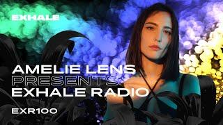 Amelie Lens presents Exhale Radio - Episode 100