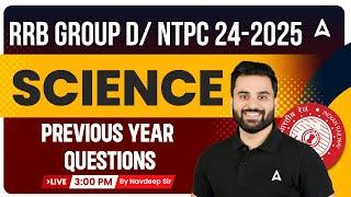 RRB GROUP D/ NTPC 2024-25 | RRB NTPC Previous Year Question Paper Science | By Navdeep Sir