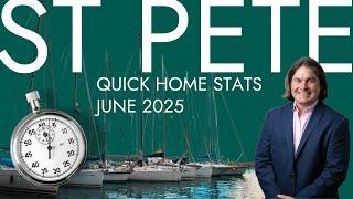St Pete Home Stats in 2 Minutes! [June 2025]