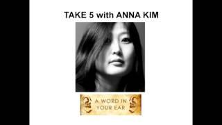 Take 5 with Anna Kim