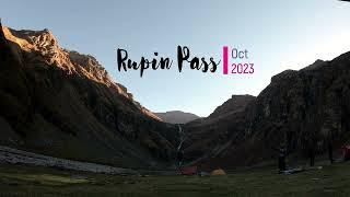 Rupin Pass | Oct 2023 | The Pinnacle of Himalayan CrossOver Treks | 4K