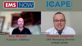 EMSNOW Up Close: Thibault Cezarine, USA Managing Director, CIPEM/ICAPE