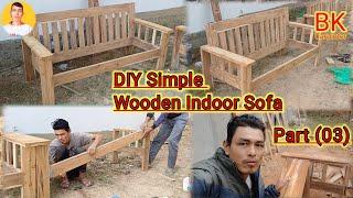 Diy Simple wooden indoor sofa ||Teak wood Sofa assemble @bkcarpenter