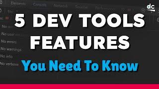 5 Chrome Dev Tools Every Web Developer Should Know