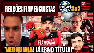 REAÇÕES FLAMENGUISTAS - GRÊMIO 3x2 FLAMENGO - VAMOS RIR DO FLAMENGO!