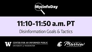 MisinfoDay: Disinformation Goals & Tactics